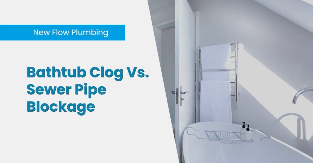 Bathtub Clog Vs. Sewer Pipe Blockage