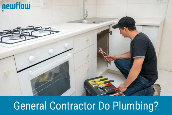 Can A General Contractor Do Plumbing In California?