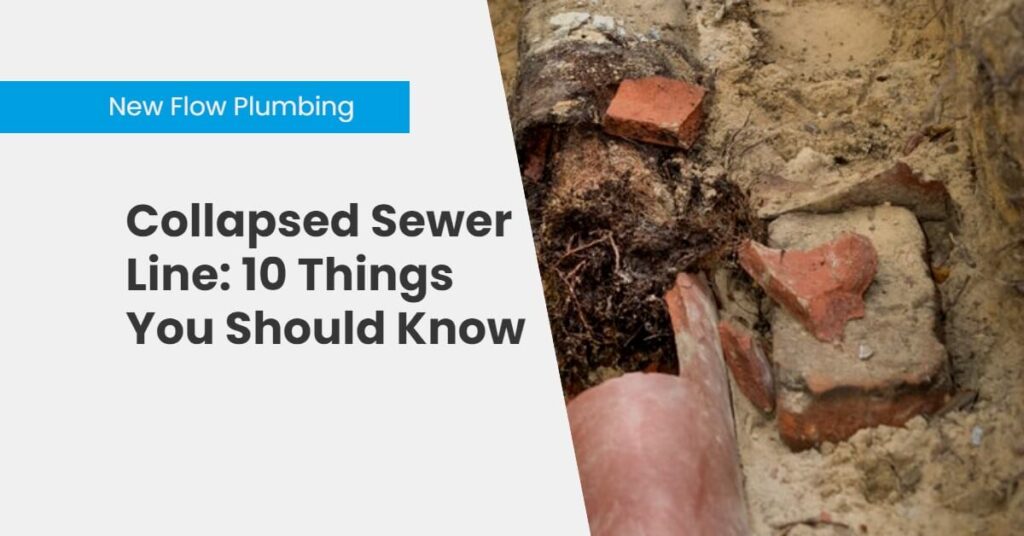 Collapsed Sewer Line: 10 Things You Should Know