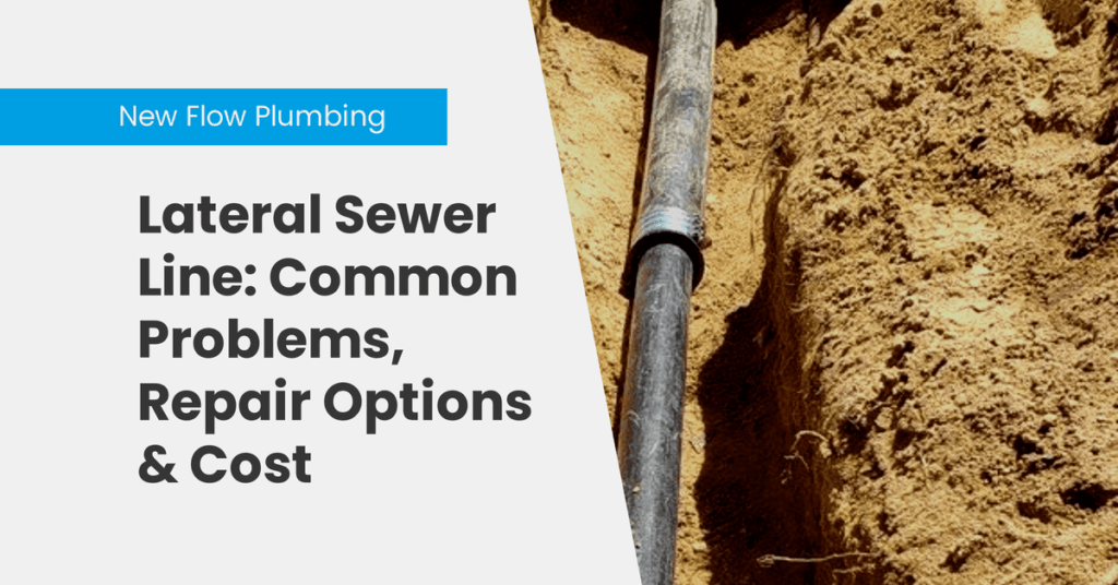 Lateral Sewer Line: Common Problems, Repair Options & Cost